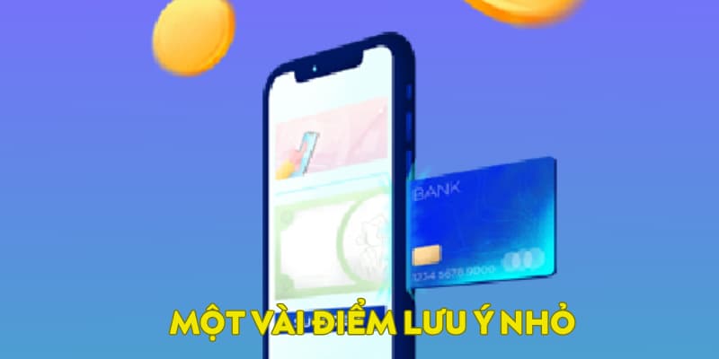 Vài điểm lưu ý quan trọng